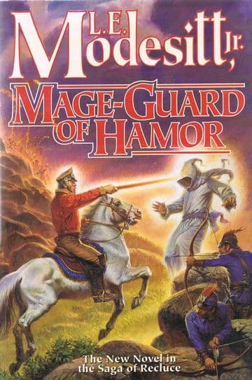 MODESITT, L. E Mage-Guard of Hamor (Saga of Recluce) 1st edit.