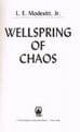 MODESITT, L. E  Wellspring of Chaos (Saga of Recluce) 1st edit.