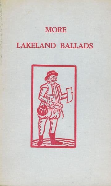 More Lakeland Ballads: Tales in Verse Morland. Harold