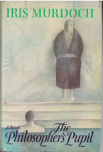 MURDOCH, Iris The Philosopher's Pupil (first US edition)