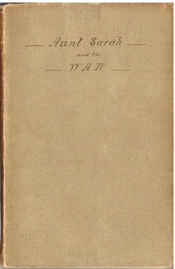 MYNELL, Wilfred Aunt Sarah & the War A Tale of Transformations