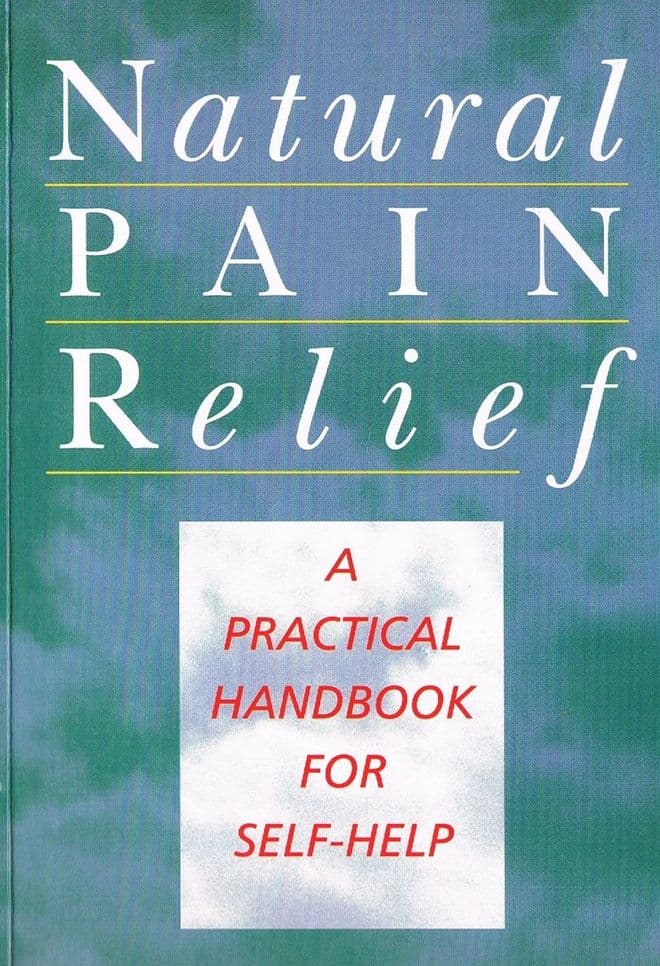 Natural Pain Relief: A Practical Handbook for Self-Help  SADLER, Jan