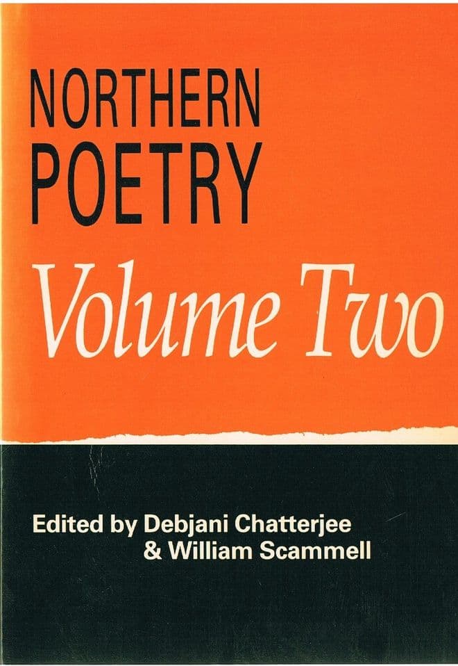 Northern Poetry: No.2  CHATTERJEE, Debjani & SCAMMELL, William (Editors)