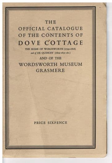 Official Catalogue of the contents of Dove Cottage the home of Wordsworth (1799-1808) and of De Quin