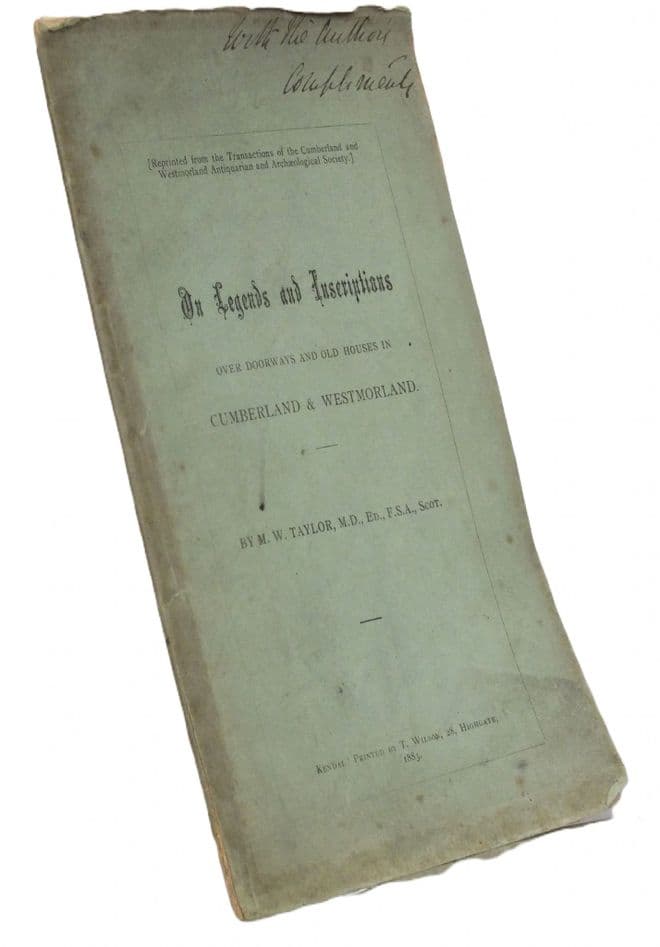 On Legends and Inscriptions Over Doorways and Old Houses in Cumberland and Westmorland  TAYLOR, M. W