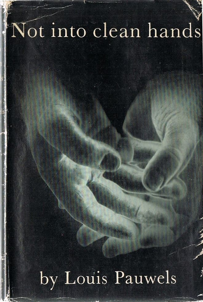 PAUWELS, Louis  Not into Clean Hands (first UK edition)