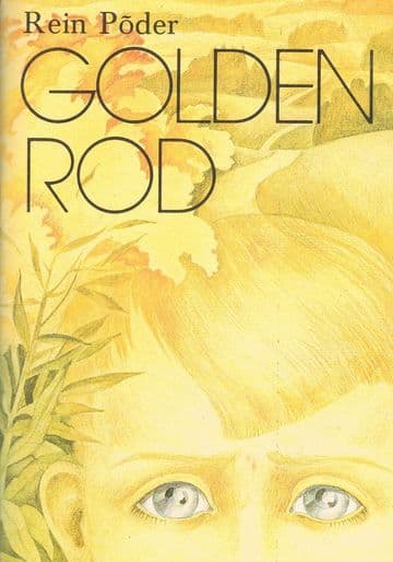 PODER, Rein; SANSUM, Urmi (Translator) Golden Rod (signed)