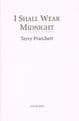 PRATCHETT, Terry I Shall Wear Midnight (with limited edition print)