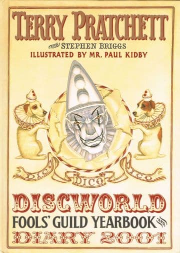 PRATCHETT. Terry and BRIGGS. Stephen Discworld Fools' Guild Yearbook and Diary 2001 (As New)