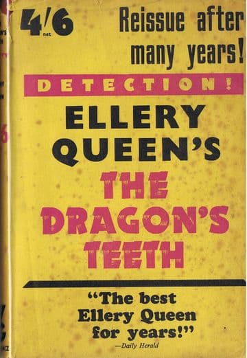 QUEEN, Ellery The Dragon's Teeth : A Problem in Deduction