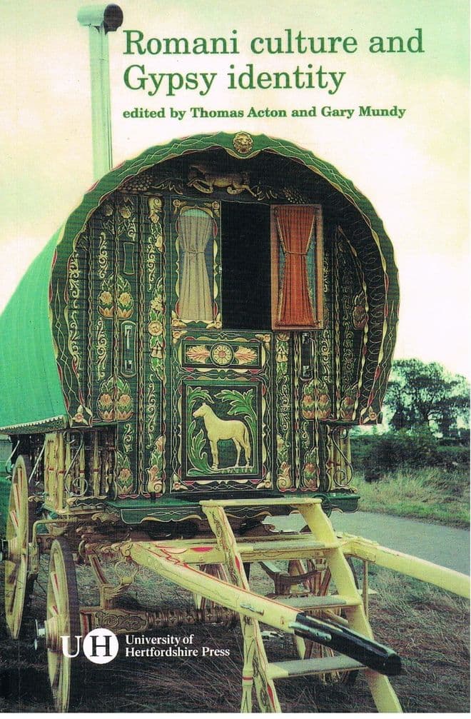 Romani Culture and Gypsy Identity ACTON, Thomas and MUNDY, Gary (Editors)