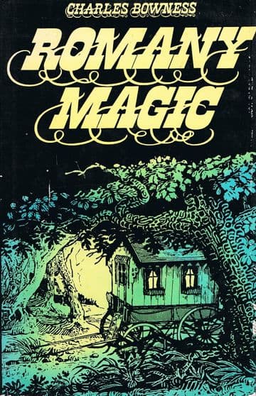 Romany Magic BOWNESS, Charles