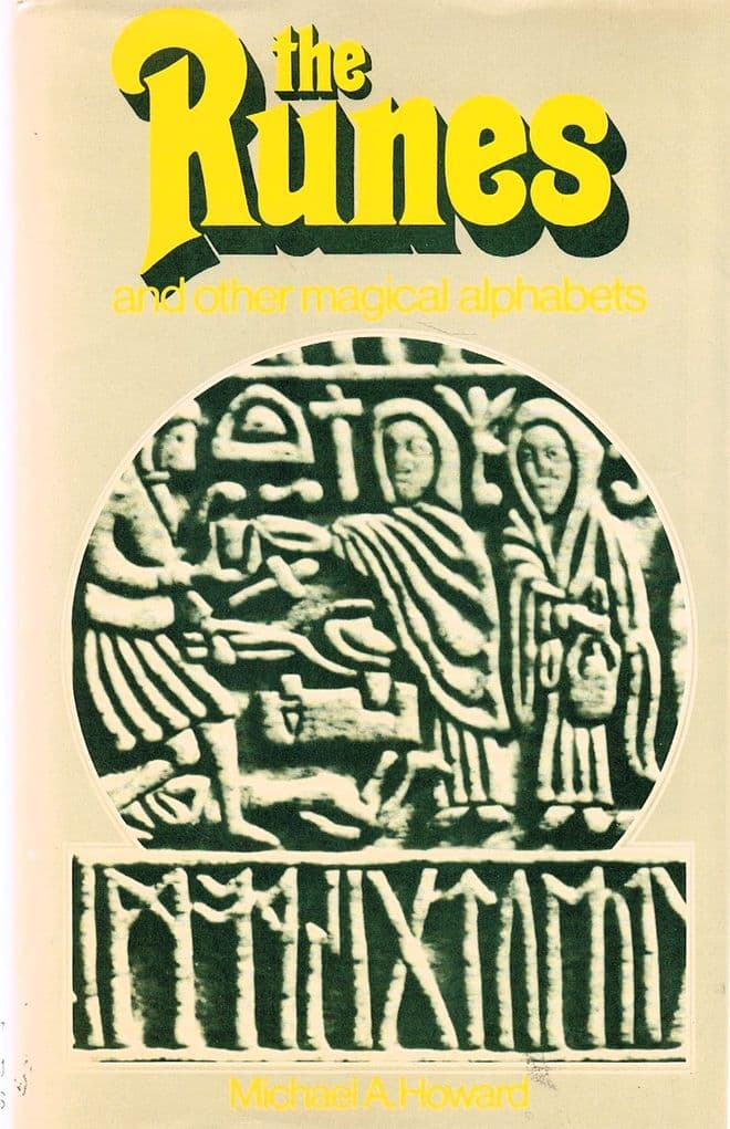 Runes and Other Magical Alphabets  HOWARD, Michael