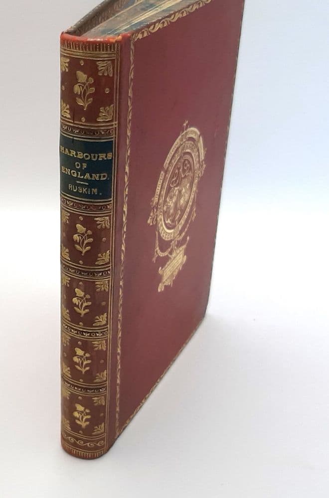 RUSKIN, John; WISE, Thomas J. (edit).  Harbours of England