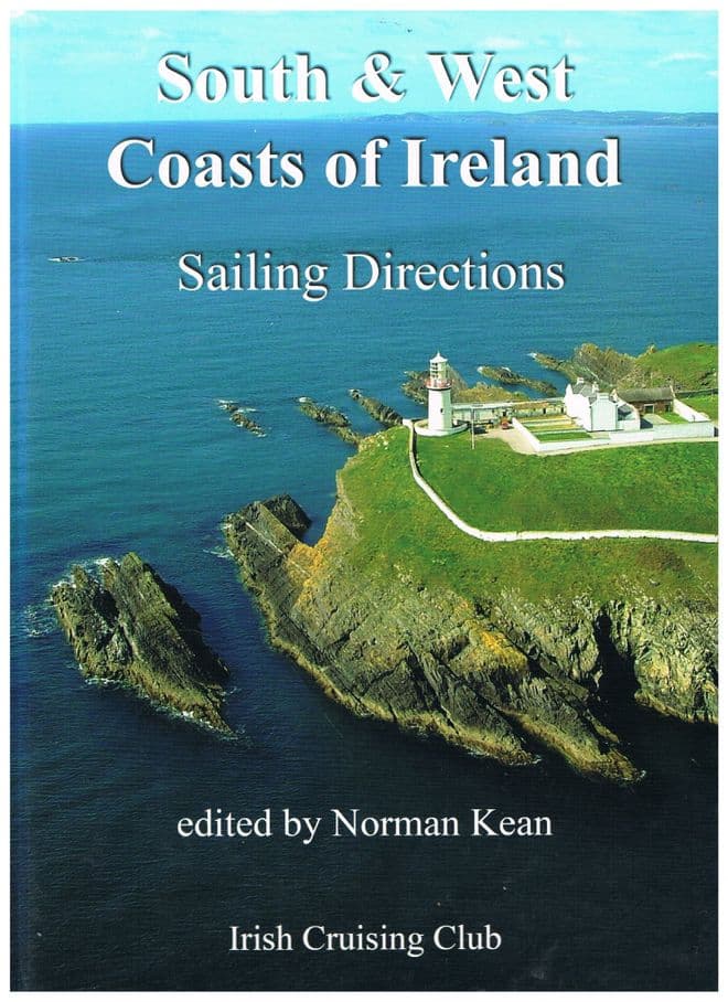 Sailing Directions For The South And West Coasts Of Ireland  Norman Kean (edit.)