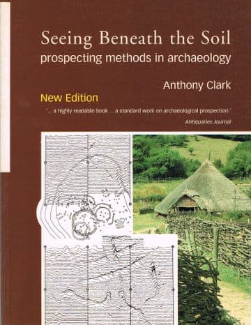 Seeing Beneath the Soil (New Edition) CLARK, Anthony
