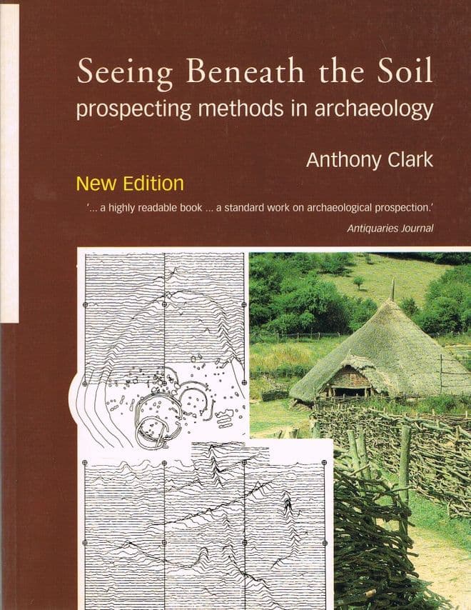 Seeing Beneath the Soil (New Edition) CLARK, Anthony