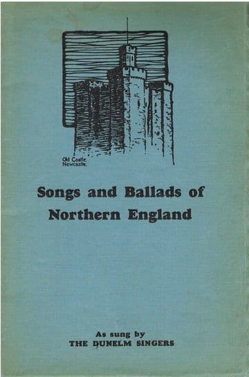 Selection of Songs and Ballads of Northern England