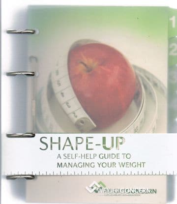 Shape-Up, a Self-help Guide to Managing Your Weight