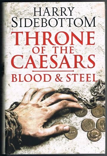 SIDEBOTTOM, Harry Throne of the Caesars Blood and Steel