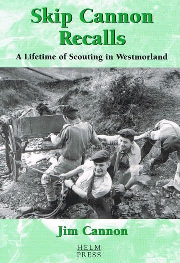 Skip Cannon Recalls A Lifetime of Scouting in Westmorland (SIGNED) CANNON, Jim