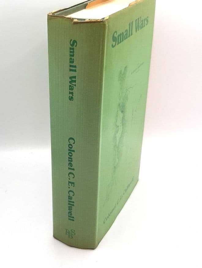 Small Wars: their Principles and Practice CALLWELL, Colonel C. E.