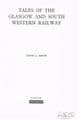 Tales of the Glasgow & South Western Railway SMITH, David, L