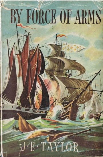 TAYLOR, J. E. By Force of Arms