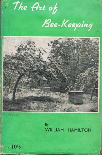 The Art of Beekeeping  HAMILTON, William