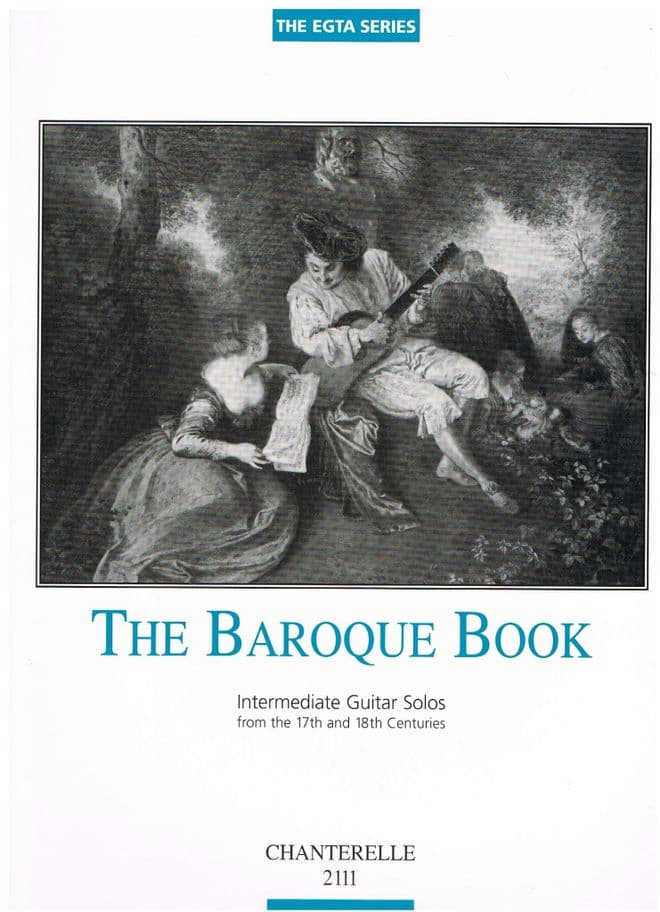 The Baroque Book (EGTA Series) Intermediate Guitar Solos from the 17th and 18th Centuries WRIGHT, Ri