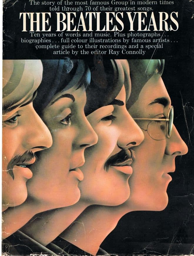 The Beatles Years  CONNOLLY, Ray (Editor)