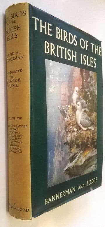 The Birds of the British Isles: Volume VIII (8) David Armitage Bannerman,