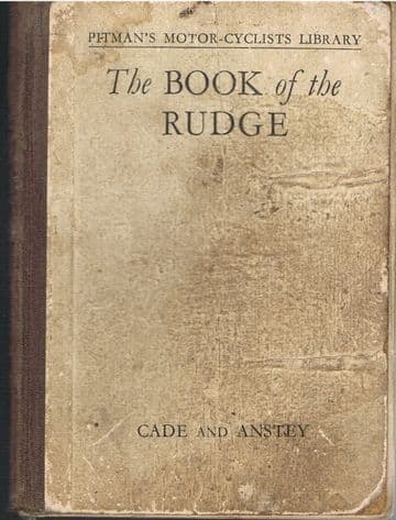 The Book of the Rudge : A Complete Guide for Owners