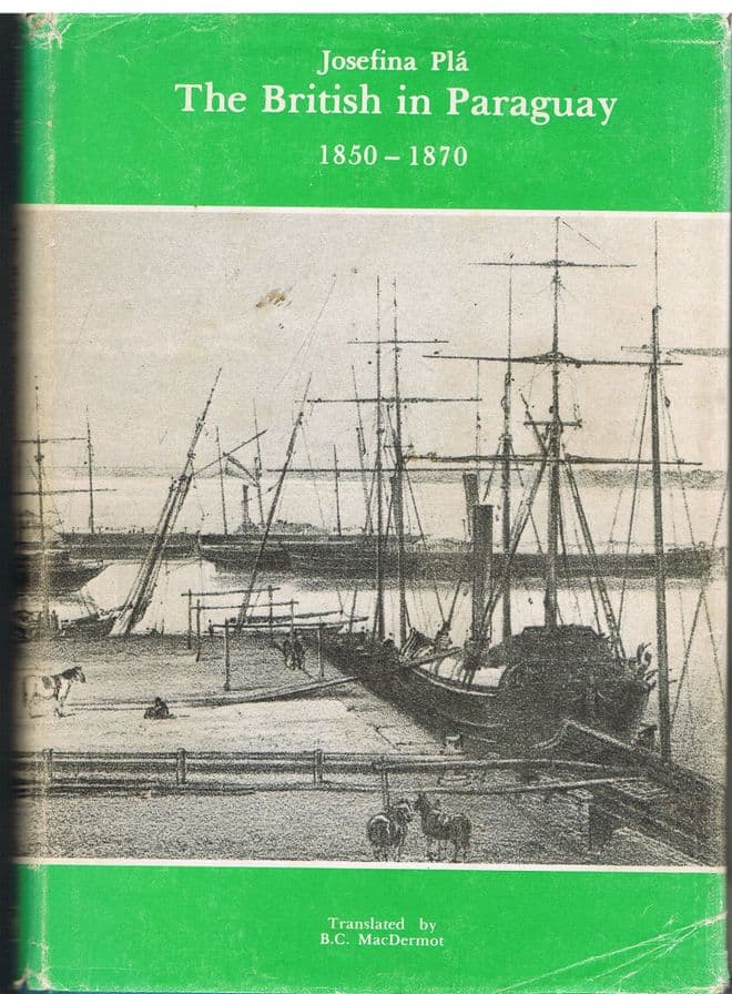 The British in Paraguay 1850-1870 Josefina Pla