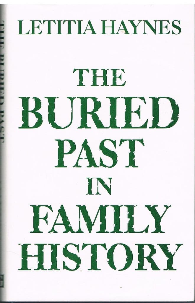 The Buried Past In Family History HAYNES, G.Letitia