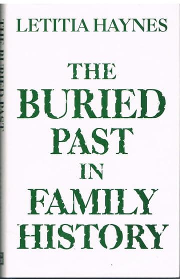 The Buried Past In Family History HAYNES, G.Letitia
