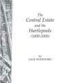 The Central Estate and the Hartlepools (1800-2000) WOOLFORD, Jack