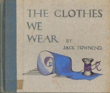 The Clothes We Wear (Puffin Book) TOWNEND, Jack