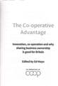 The Co-operative Advantage: Innovation, co-operation and why sharing business ownership is good for