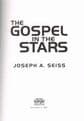 The Gospel in the Stars SEISS, Joseph A