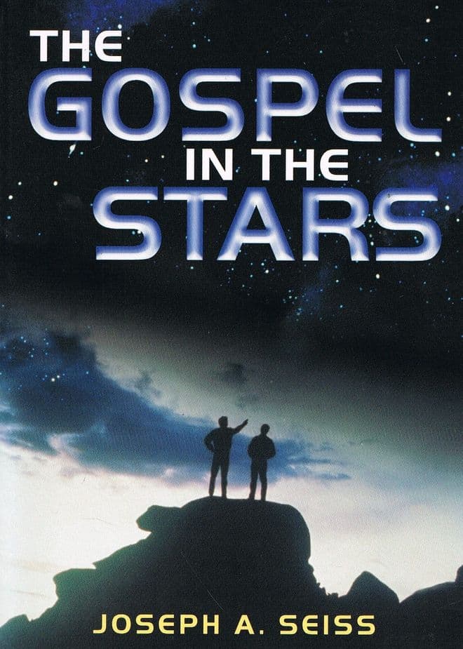 The Gospel in the Stars SEISS, Joseph A
