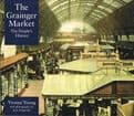 The Grainger Market A People's History YOUNG, Yvonne
