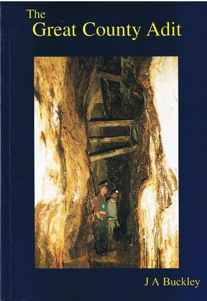 The Great County Adit : the background development and significance of the most important piece of m