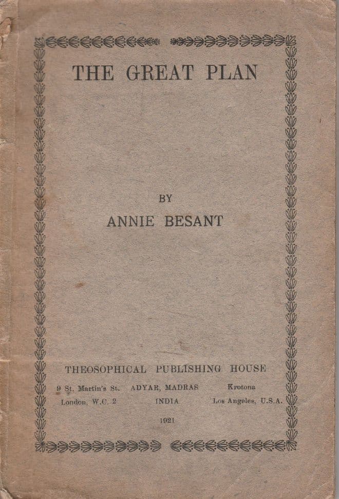 The Great Plan (original Indian edition) Four lectures delivered at the Forty-fifth Annual Conventio