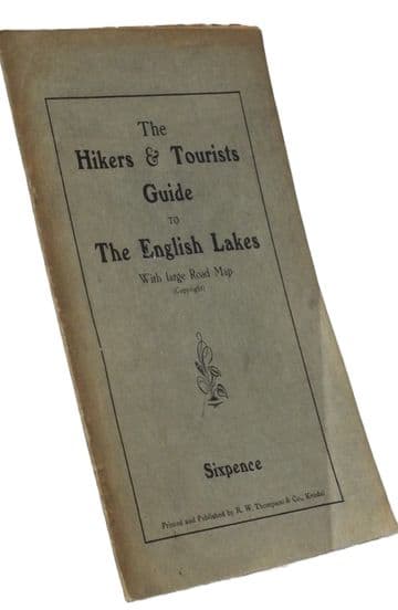 The Hikers & Tourists Guide to The English Lakes. With large road map.