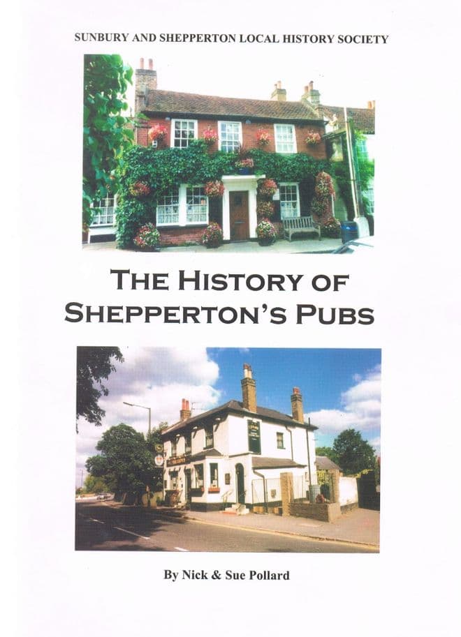 The History of Shepperton's Pubs  POLLARD, Nick & Sue