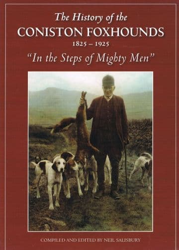 The History of the Coniston Foxhounds 1825-1925  SALISBURY, Neil
