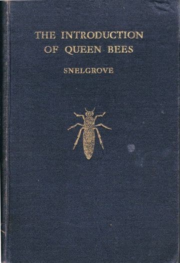 The Introduction of Queen Bees SNELGROVE, L. E.