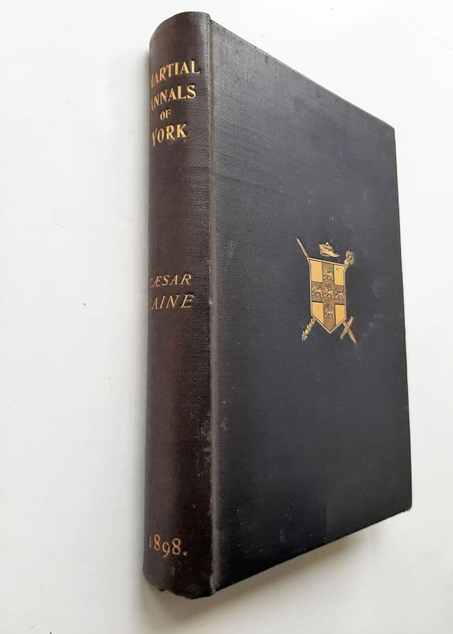 The Martial Annals of the City of YORK CAINE, Caesar.