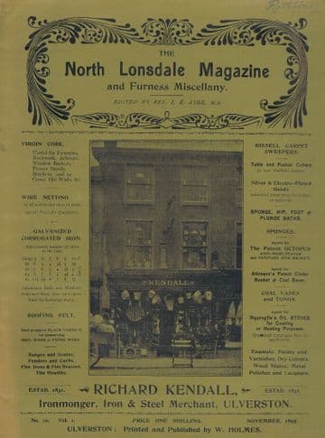 The North Lonsdale Magazine & Furness Miscellany December 1895 Vol. 1. No 10 AYRE, L. R. Rev (Editor